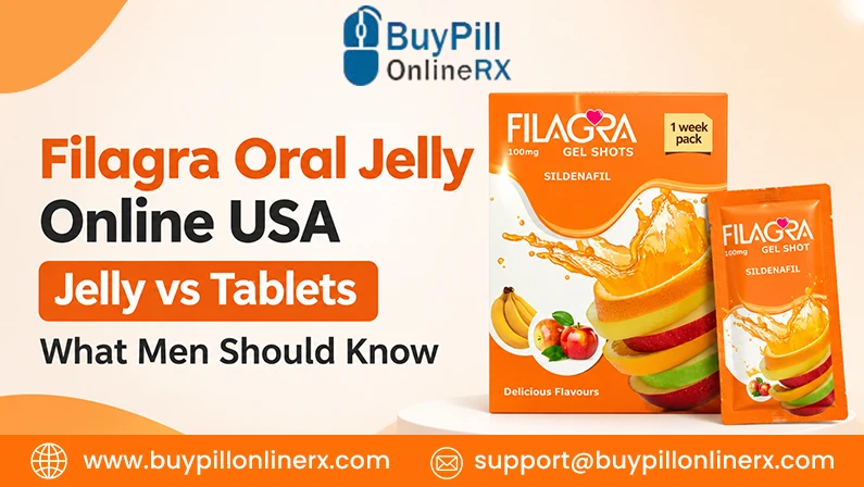Filagra Oral Jelly Online USA Jelly vs Tablets What Men Should Know
